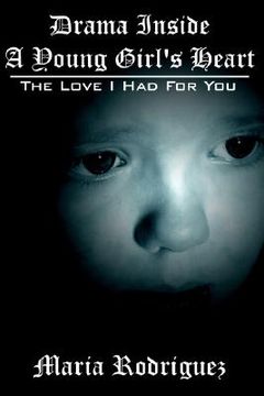 portada drama inside a young girl's heart: the love i had for you