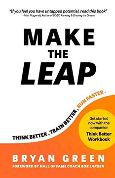 portada Make the Leap: Think Better, Train Better, run Faster (en Inglés)