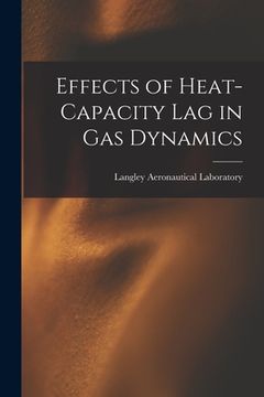 portada Effects of Heat-capacity Lag in Gas Dynamics (en Inglés)