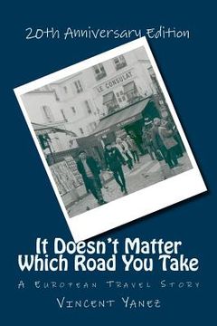portada It Doesn't Matter Which Road You Take (in English)