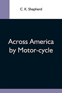 portada Across America by Motor-Cycle (en Inglés)