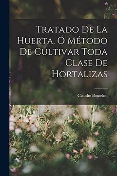 portada Tratado de la Huerta, ó Método de Cultivar Toda Clase de Hortalizas