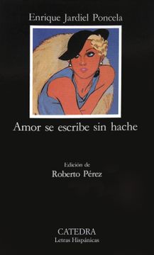 portada Amor se Escribe sin Hache (in Spanish)