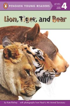 portada Lion, Tiger, and Bear (Penguin Young Readers, Level 4) (en Inglés)