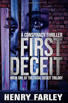 portada First Deceit: A Conspiracy Thriller (The Fatal Deceit Trilogy) (en Inglés)