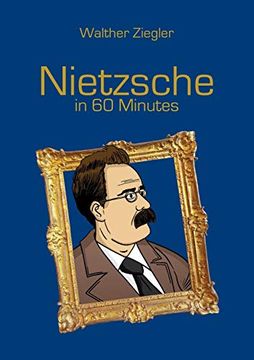 portada Nietzsche in 60 Minutes (en Inglés)