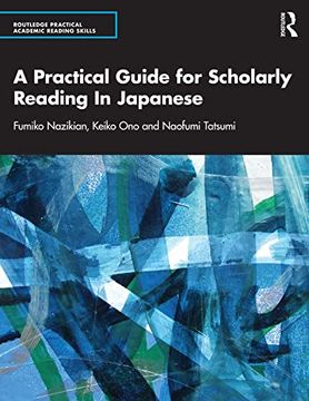 portada A Practical Guide for Scholarly Reading in Japanese (Routledge Practical Academic Reading Skills) (en Inglés)