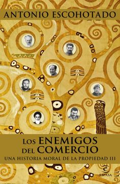 portada Los Enemigos del Comercio: Una Historia Moral de la Propiedad iii (in Spanish)