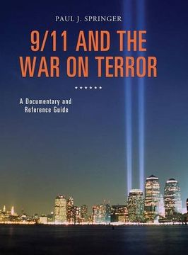 portada 9/11 and the War on Terror: A Documentary and Reference Guide (Documentary and Reference Guides)