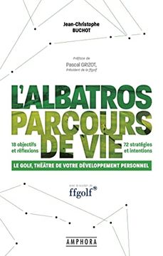 portada L'albatros Parcours de Vie: Le Golf Theatre de Votre Developpement Personnel