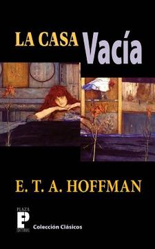 portada La casa vacia: casa, hoffman, misterio, aventura, gotico