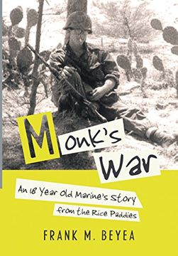 portada Monk's War: An 18 Year Old Marine's Story from the Rice Paddies (in English)