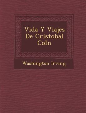 portada Vida Y Viajes De Cristobal Coln (Spanish Edition)