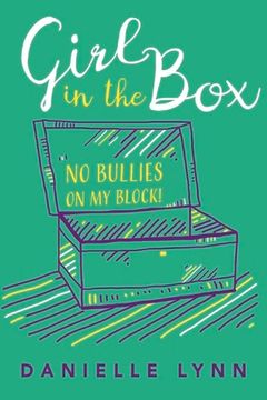 portada Girl in the Box: No Bullies on My Block! Volume 1