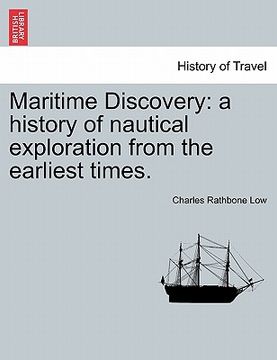 portada maritime discovery: a history of nautical exploration from the earliest times. (en Inglés)