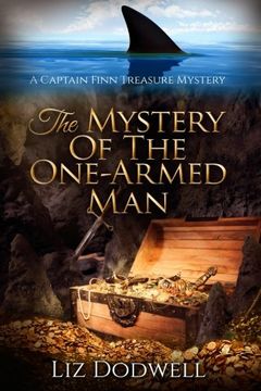 portada The Mystery of the One-Armed Man: A Captain Finn Treasure Mystery: Volume 1 (Captain Finn Treasure Mysteries)