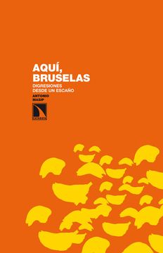 portada Aqui, Bruselas: Digresiones Desde un Escaño (in Spanish)