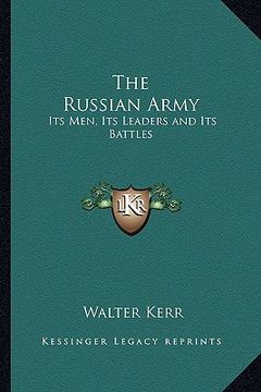 portada the russian army: its men, its leaders and its battles (en Inglés)