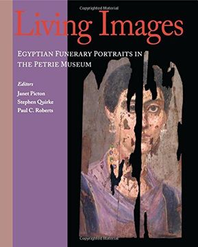 portada Living Images: Egyptian Funerary Portraits in the Petrie Museum (en Inglés)