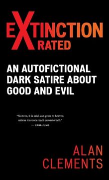 portada Extinction X-Rated: An Autofictional Dark Satire About Good and Evil (en Inglés)