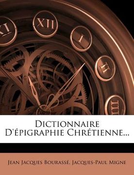 portada Dictionnaire D'épigraphie Chrétienne... (en Francés)