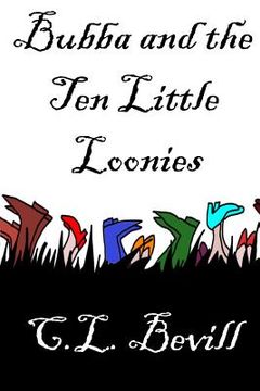 portada Bubba and the Ten Little Loonies (en Inglés)