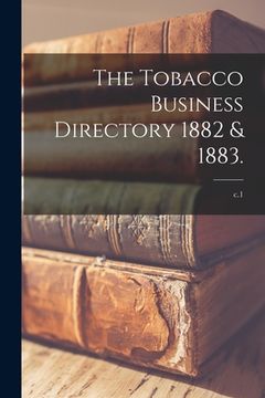 portada The Tobacco Business Directory 1882 & 1883.; c.1