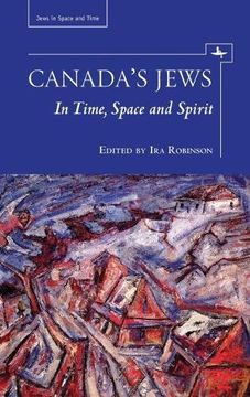 portada Canada's Jews: In Time, Space and Spirit (Jews in Space and Time) (in English)