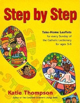 portada step by step: take-home leaflets for every sunday of the catholic lectionary for ages 3-6 (en Inglés)