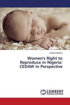 portada Women's Right to Reproduce in Nigeria: CEDAW in Perspective