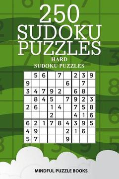 portada 250 Sudoku Puzzles: Hard Sudoku Puzzles (en Inglés)