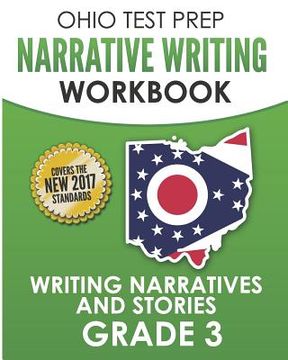 portada OHIO TEST PREP Narrative Writing Workbook Grade 3: Writing Narratives and Stories (en Inglés)