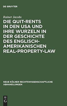 portada Die Quit-Rents in den usa und Ihre Wurzeln in der Geschichte des Englisch-Amerikanischen Real-Property-Law (en Alemán)