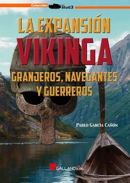 portada La Expansión Vikinga: Granjeros, Navegantes y Guerreros: 0000000000000 (Stug3)
