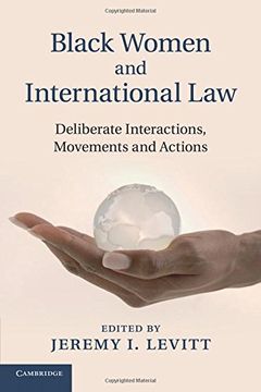 portada Black Women and International Law: Deliberate Interactions, Movements and Actions (en Inglés)