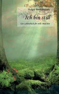 portada Ich bin still: Ein Lebensbuch für stille Mädchen (in German)