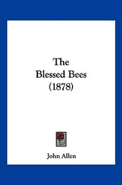 portada the blessed bees (1878) (en Inglés)