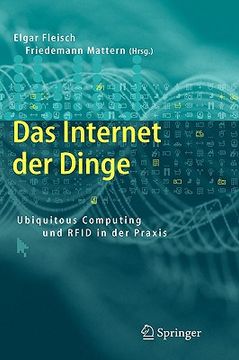 portada Das Internet der Dinge: Ubiquitous Computing und Rfid in der Praxis: Visionen, Technologien, Anwendungen, Handlungsanleitungen (en Alemán)