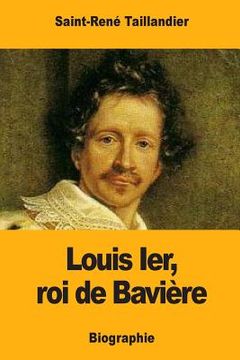 portada Louis Ier, roi de Bavière (en Francés)