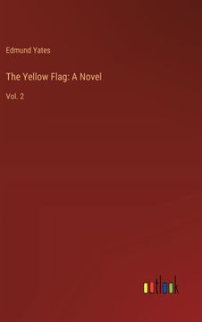 portada The Yellow Flag: A Novel: Vol. 2 (en Inglés)