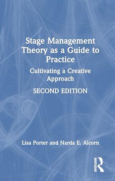 portada Stage Management Theory as a Guide to Practice: Cultivating a Creative Approach (in English)