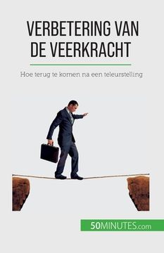 portada Verbetering van de veerkracht: Hoe terug te komen na een teleurstelling