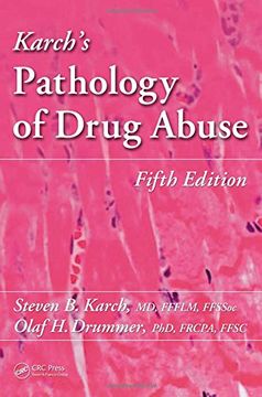 portada Karch's Pathology of Drug Abuse, Fifth Edition (en Inglés)