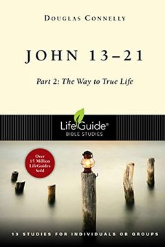 portada John 13-21: Part 2: The way to True Life (Lifeguide Bible Studies) (en Inglés)