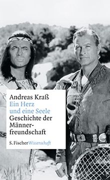 portada Ein Herz und Eine Seele: Geschichte der Männerfreundschaft (in German)