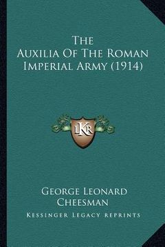 portada the auxilia of the roman imperial army (1914) (in English)