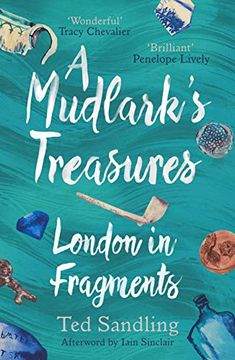 portada A Mudlark'S Treasures: London in Fragments (en Inglés)