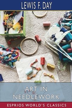 portada Art in Needlework (Esprios Classics) (en Inglés)