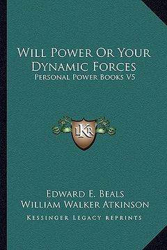 portada will power or your dynamic forces: personal power books v5 (en Inglés)