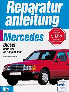 portada Mercedes 200 Diesel / 250 d / 300 d, Serie 124, ab 1985 (en Alemán)